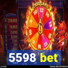 5598 bet